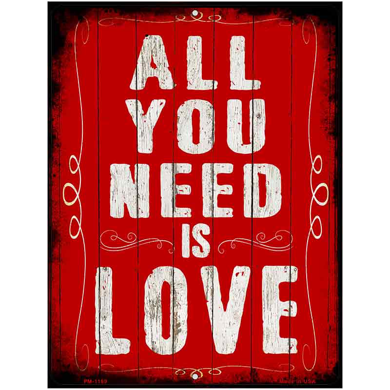 All You Need Is Love Metal Novelty Parking Sign 4.5" x 6" (PM)