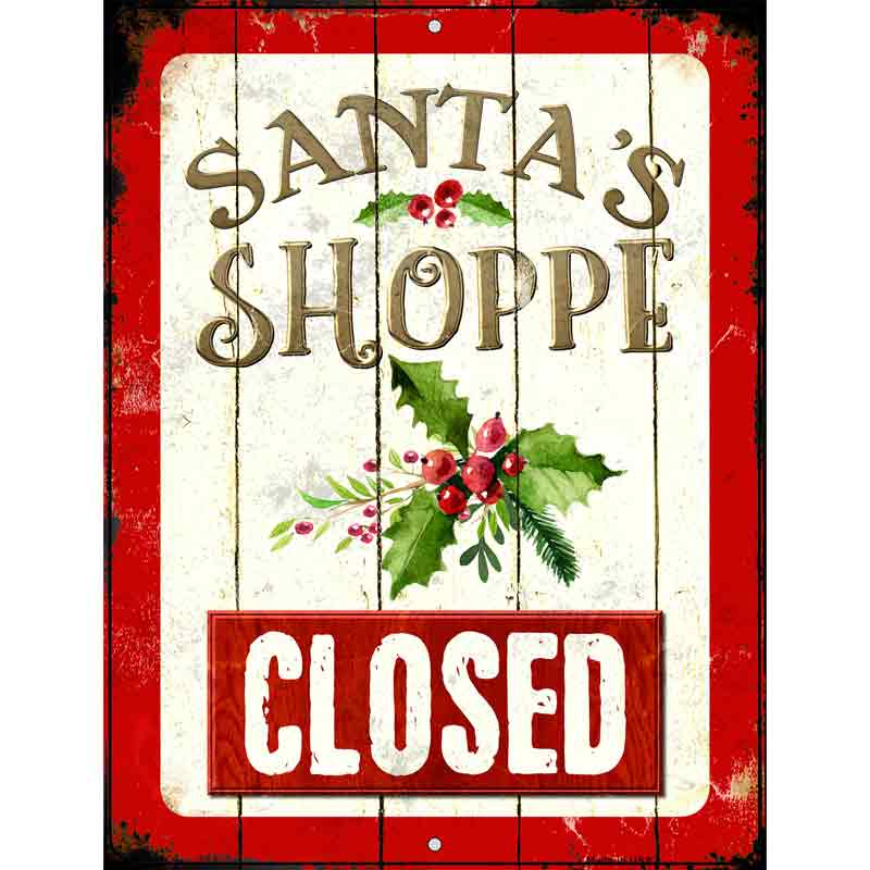 Santas Shop Closed Metal Novelty Parking Sign 4.5" x 6" (PM)