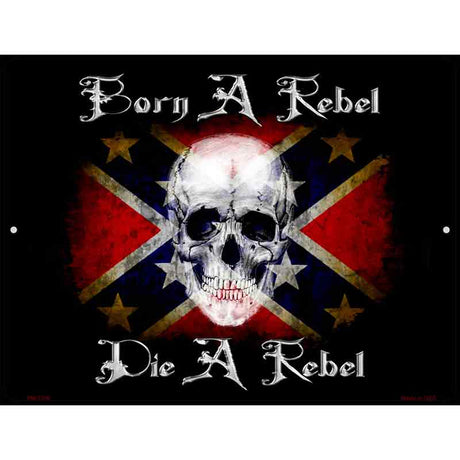 Born A Rebel Metal Novelty Parking Sign 4.5" x 6" (PM)