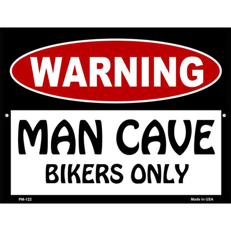 Man Cave Bikers Only Metal Novelty Parking Sign 4.5" x 6" (PM)