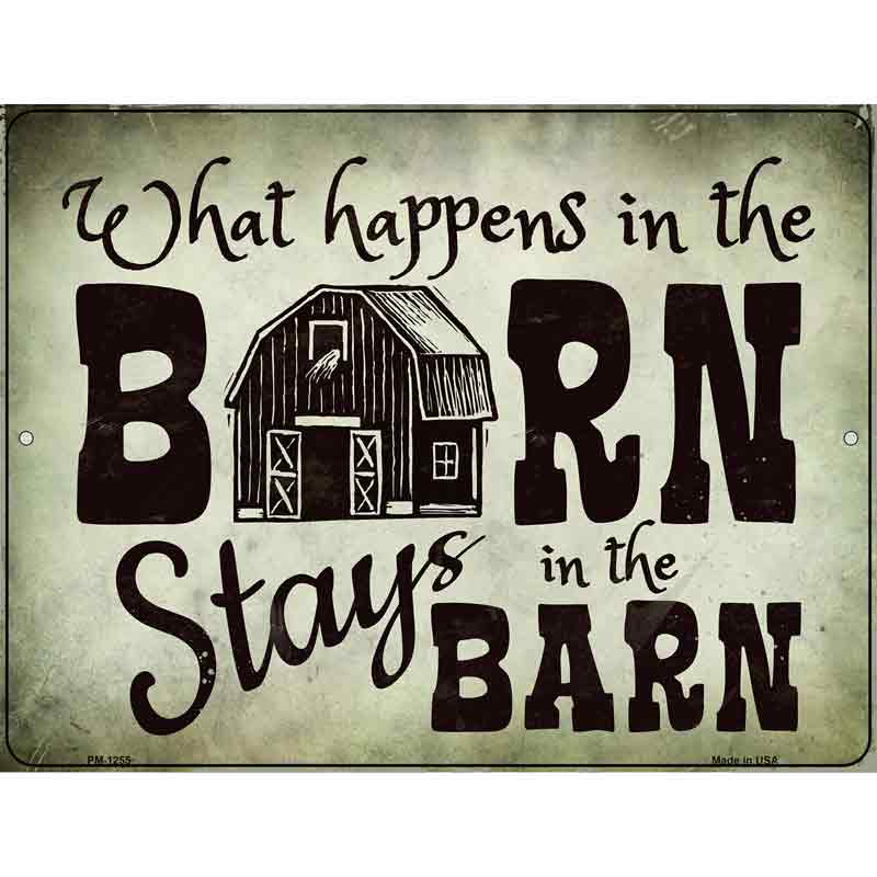 What Happens In The Barn Metal Novelty Parking Sign 4.5" x 6" (PM)