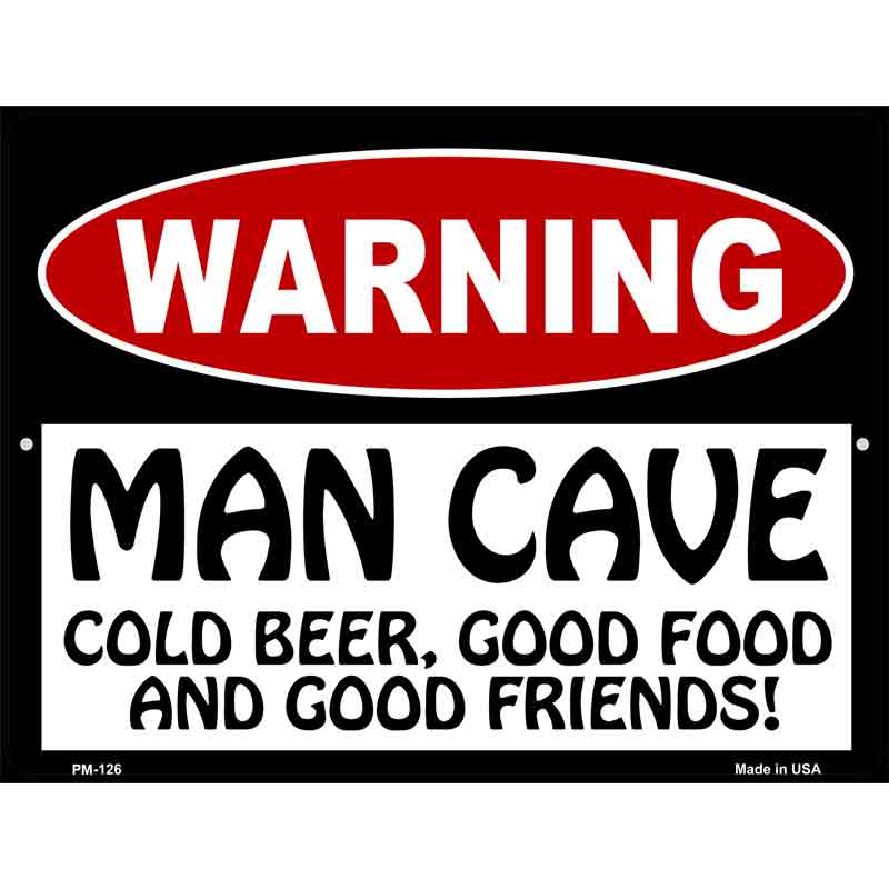 Man Cave Cold Beer Good Friends Metal Novelty Parking Sign 4.5" x 6" (PM)