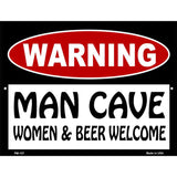 Man Cave Women And Beer Welcome Metal Novelty Parking Sign 4.5" x 6" (PM)