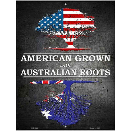 American Grown Australian Roots Metal Novelty Parking Sign 4.5" x 6" (PM)