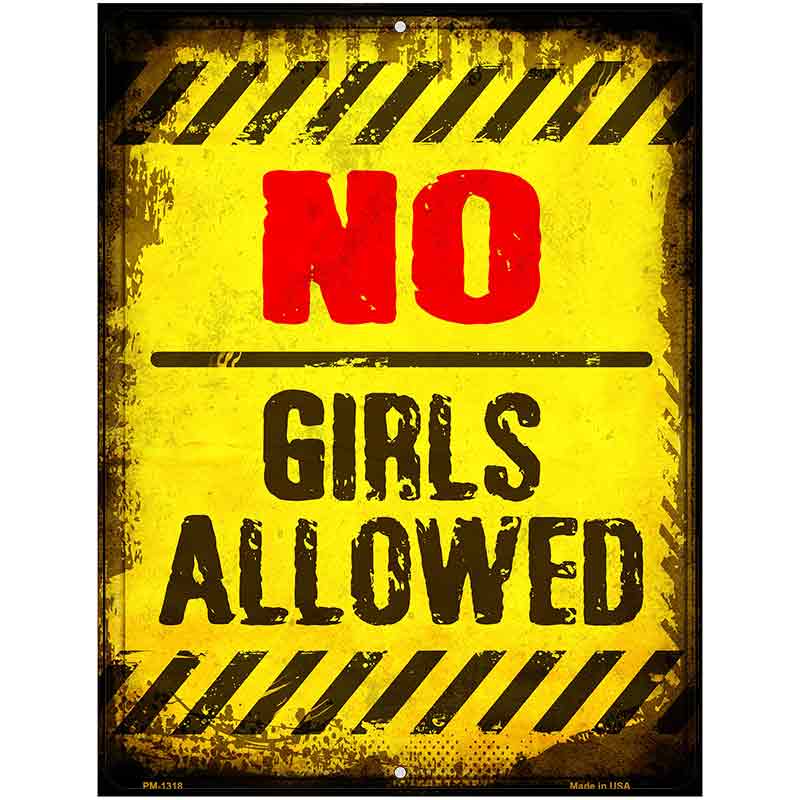 No Girls Allowed Metal Novelty Parking Sign 4.5" x 6" (PM)