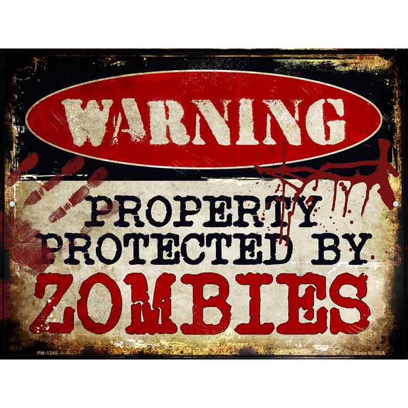 Zombies Metal Novelty Parking Sign 4.5" x 6" (PM)