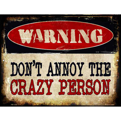 Crazy Person Metal Novelty Parking Sign 4.5" x 6" (PM)