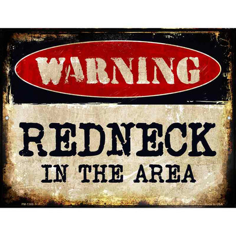 Redneck In The Area Metal Novelty Parking Sign 4.5" x 6" (PM)