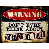 Touching My Tools Metal Novelty Parking Sign 4.5" x 6" (PM)