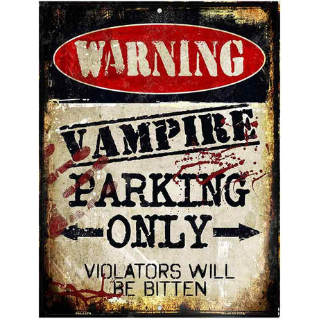 Vampire Parking Only Metal Novelty Parking Sign 4.5" x 6" (PM)