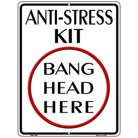 Anti-Stress Kit Metal Novelty Parking Sign 4.5" x 6" (PM)