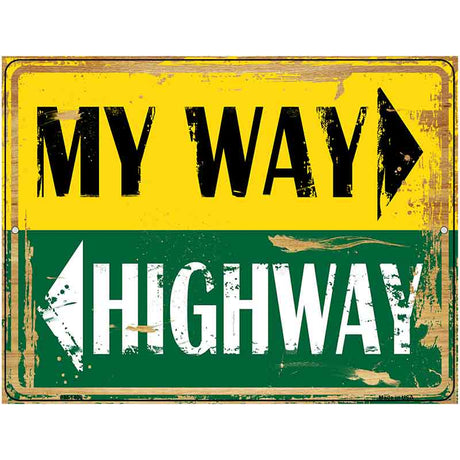 My Way Or Highway Metal Novelty Parking Sign 4.5" x 6" (PM)