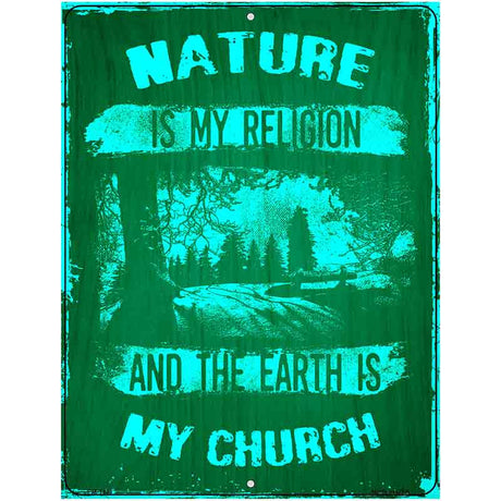 Nature Is My Church Metal Novelty Parking Sign 4.5" x 6" (PM)