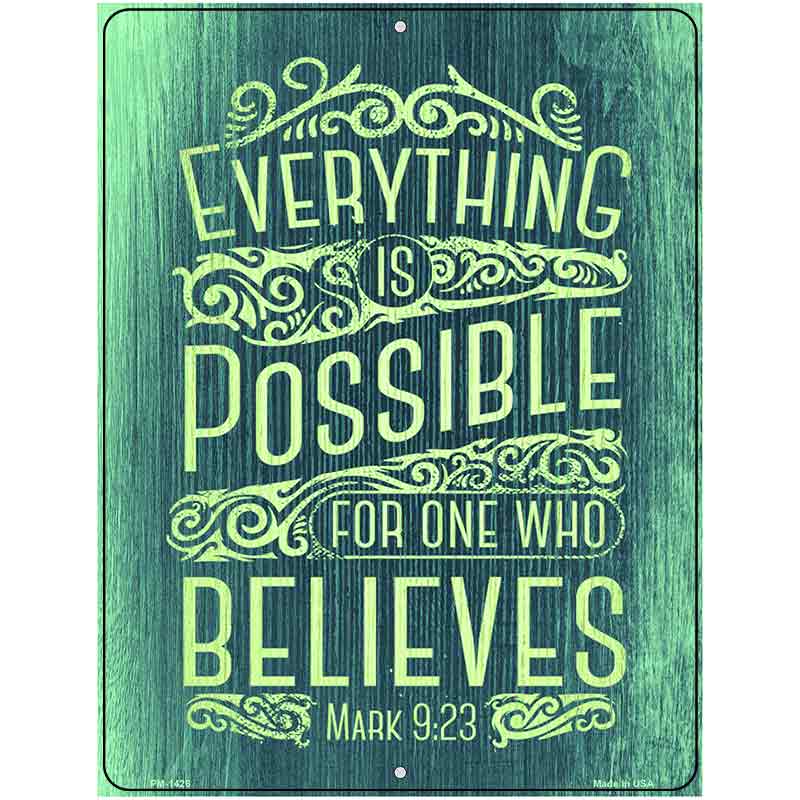 Everything Is Possible Metal Novelty Parking Sign 4.5" x 6" (PM)