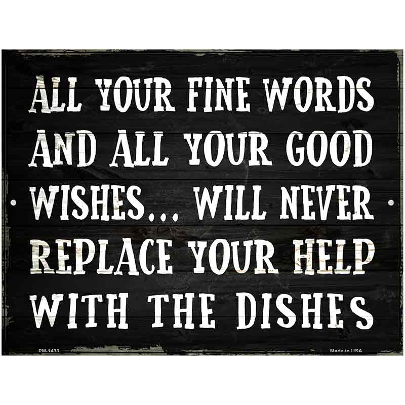 Fine Words Good Wishes Metal Novelty Parking Sign 4.5" x 6" (PM)