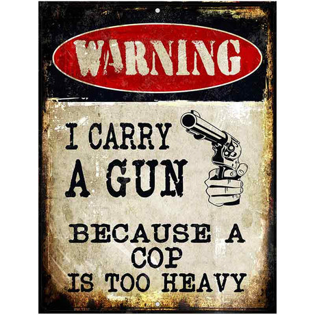 I Carry A Gun Metal Novelty Parking Sign 4.5" x 6" (PM)