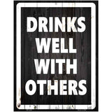 Drinks Well With Others Metal Novelty Parking Sign 4.5" x 6" (PM)