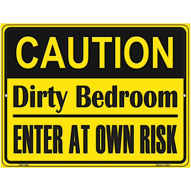 Caution Dirty Bedroom Metal Novelty Parking Sign 4.5" x 6" (PM)