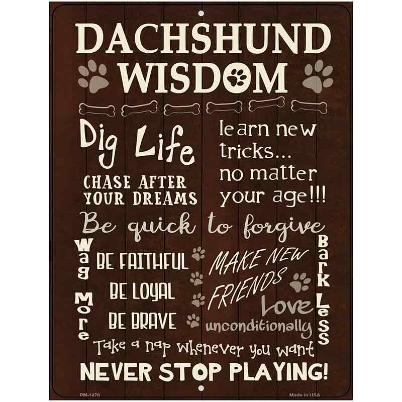 Dachshund Wisdom Metal Novelty Parking Sign 4.5" x 6" (PM)