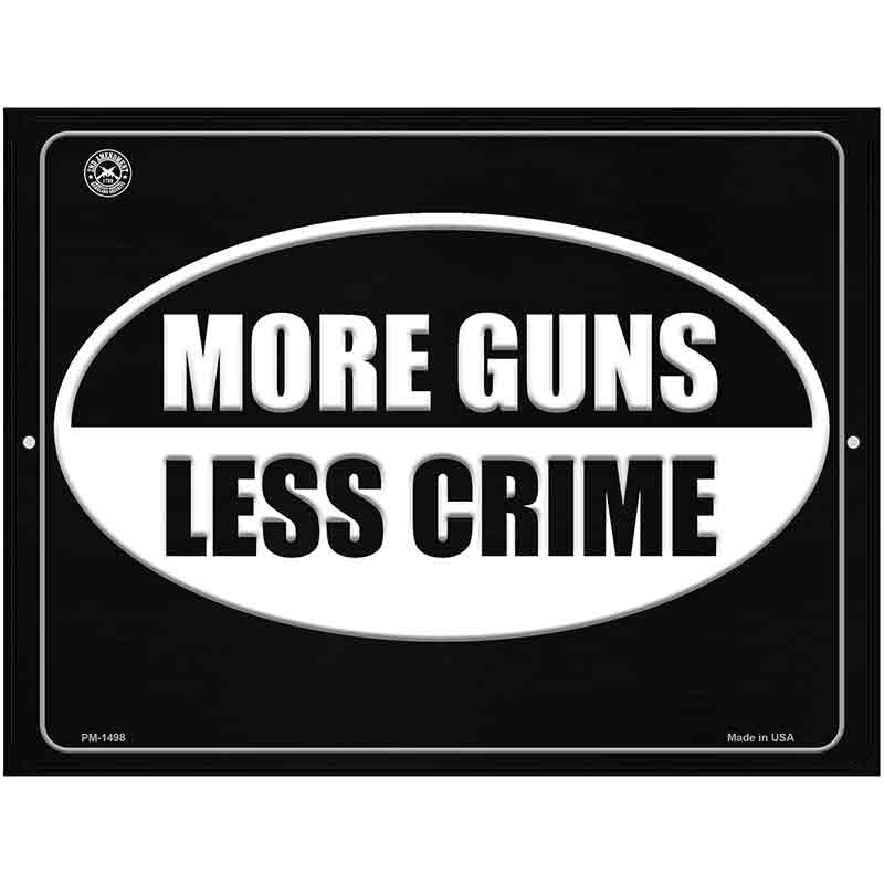 More Gun Less Crime Metal Novelty Parking Sign 4.5" x 6" (PM)