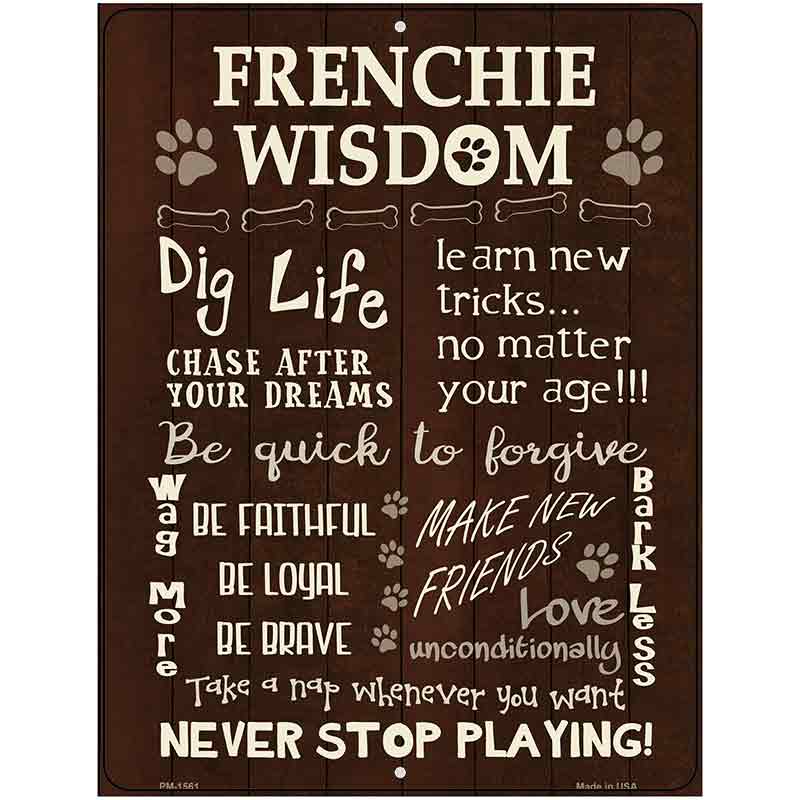 Frenchie Wisdom Metal Novelty Parking Sign 4.5" x 6" (PM)