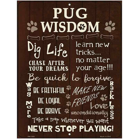 Pug Wisdom Metal Novelty Parking Sign 4.5" x 6" (PM)