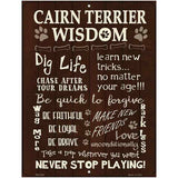 Cairn Terrier Wisdom Metal Novelty Parking Sign 4.5" x 6" (PM)