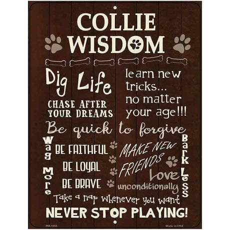 Collie Wisdom Metal Novelty Parking Sign 4.5" x 6" (PM)