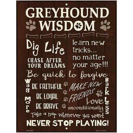 Greyhound Wisdom Metal Novelty Parking Sign 4.5" x 6" (PM)