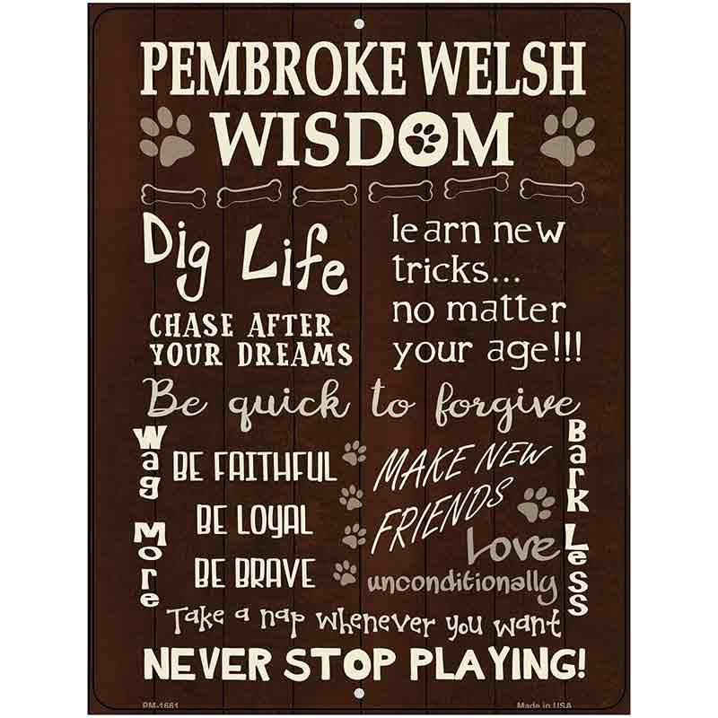 Pembroke Welsh Wisdom Parking Sign Metal Novelty 4.5" x 6" (PM)