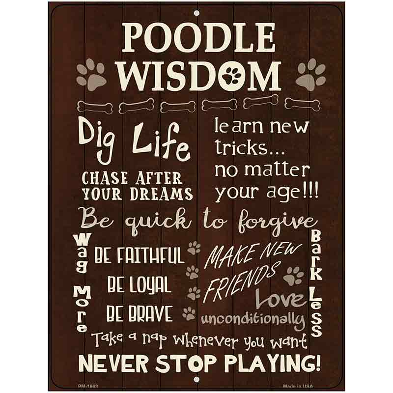 Poodle Wisdom Parking Sign Metal Novelty 4.5" x 6" (PM)