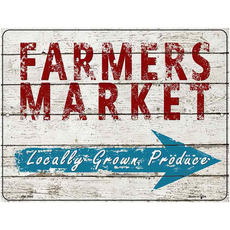 Farmers Market Locally Grown Produce Parking Sign Metal Novelty 4.5" x 6" (PM)