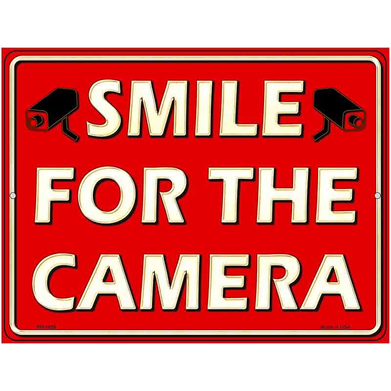 Smile For The Camera Parking Sign Metal Novelty 4.5" x 6" (PM)