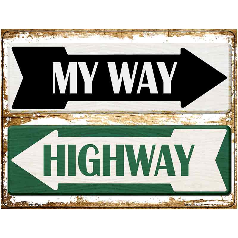 My Way Highway Parking Sign Novelty 4.5" x 6" (PM)