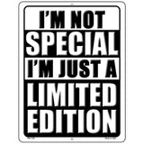 Im Not Special Novelty Parking Sign 4.5" x 6" (PM)