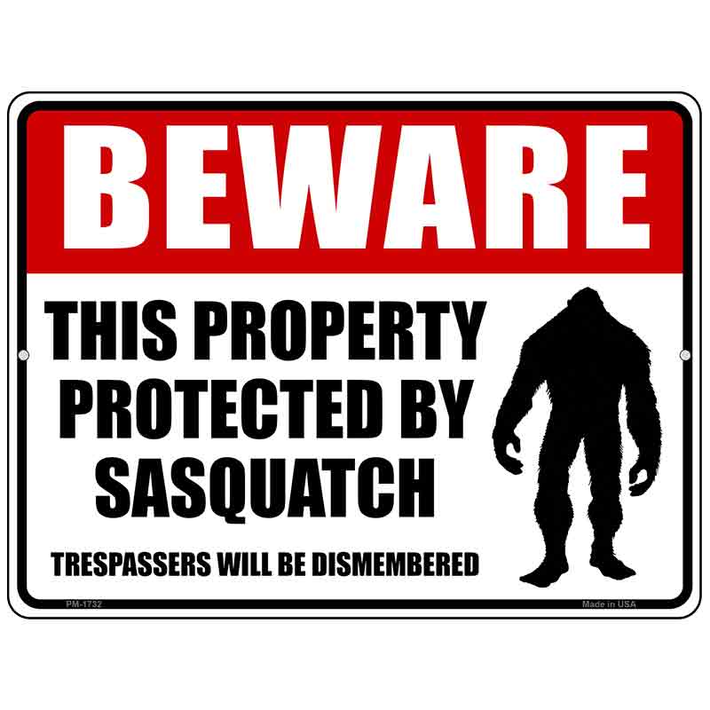 Beware This Property Protected By Sasquatch Novelty Parking Sign 4.5" x 6" (PM)