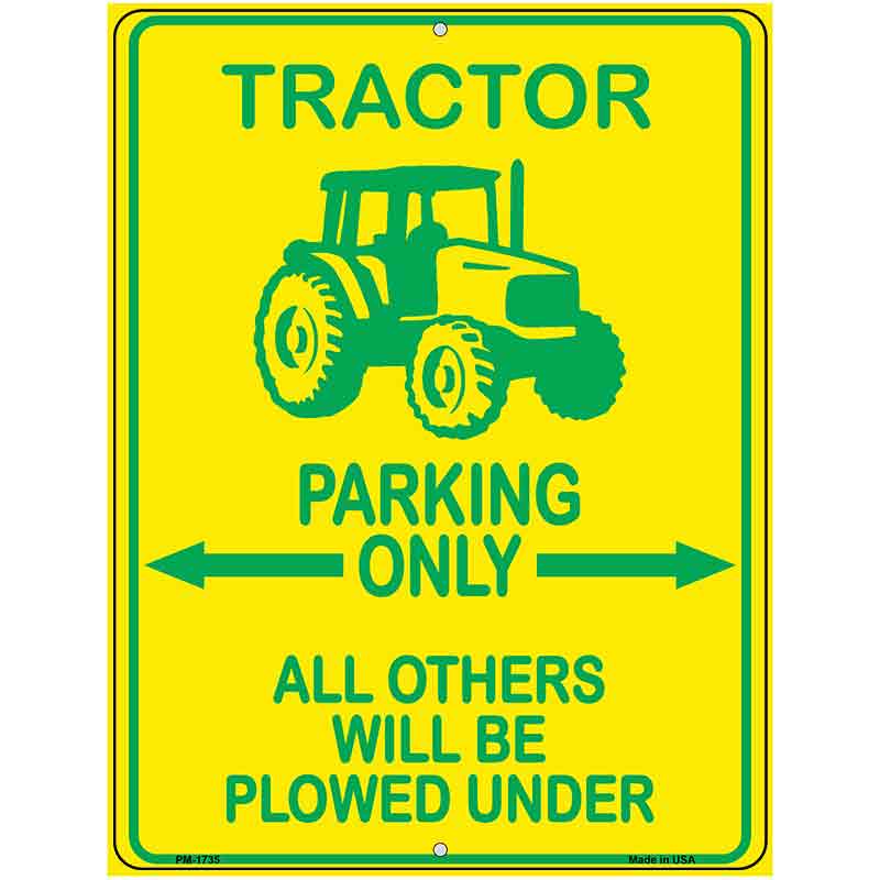 Tractor Parking Only Novelty Parking Sign 4.5" x 6" (PM)