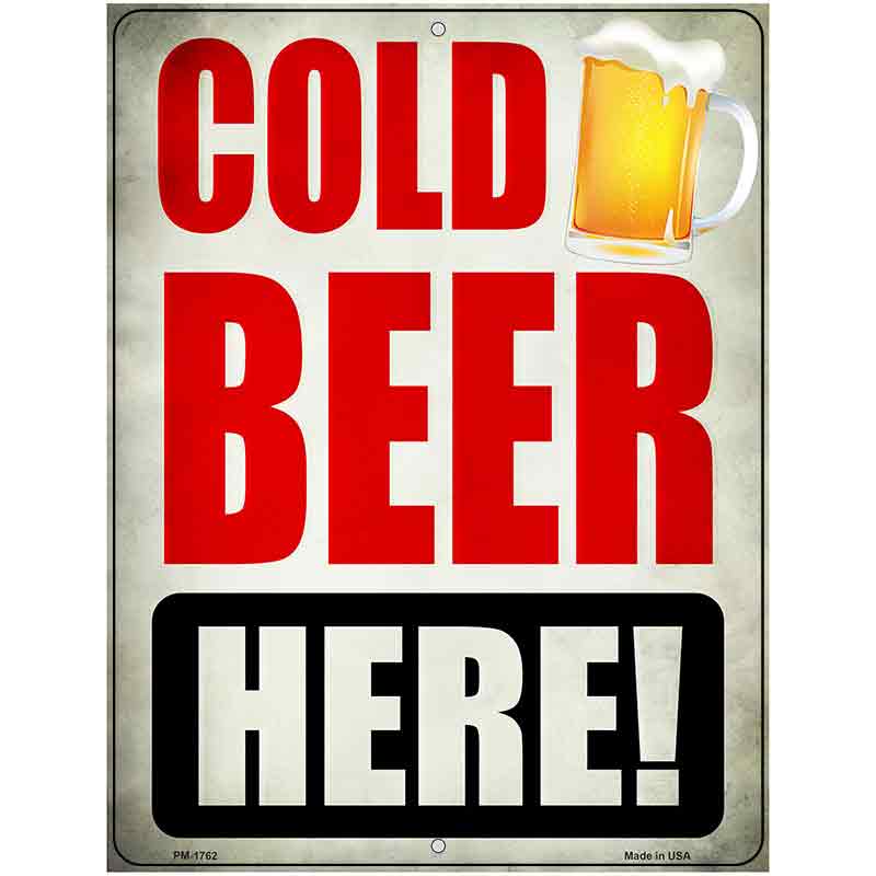 Cold Beer Here Novelty Parking Sign 4.5" x 6" (PM)