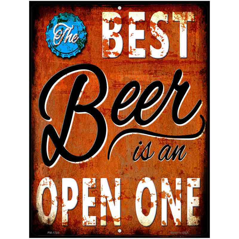 Best Beer is an Open One Novelty Parking Sign 4.5" x 6" (PM)