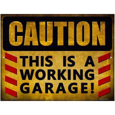 Caution Working Garage Novelty Parking Sign 4.5" x 6" (PM)