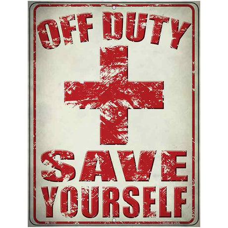 Off Duty Save Yourself Parking Sign 4.5" x 6" (PM)