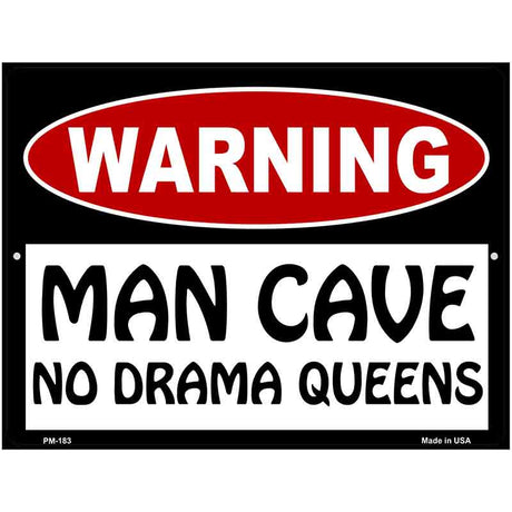 Man Cave No Drama Queens Metal Novelty Parking Sign 4.5" x 6" (PM)