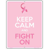 Keep Calm Fight On Metal Novelty Parking Sign 4.5" x 6" (PM)