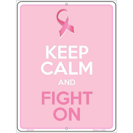 Keep Calm Fight On Metal Novelty Parking Sign 4.5" x 6" (PM)