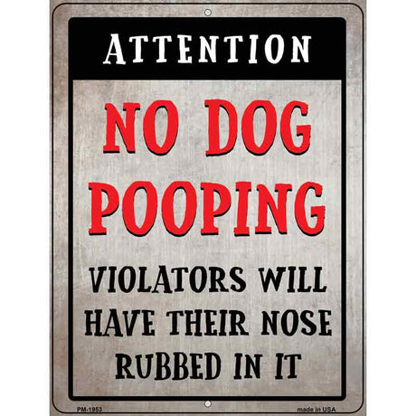 No Dog Pooping Novelty Metal Parking Sign 4.5" x 6" (PM)