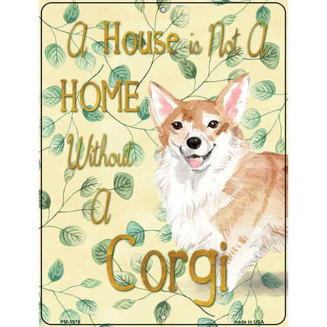 Not A Home Without A Corgi Novelty Parking Sign 4.5" x 6" (PM)