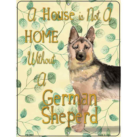 Not A Home Without A German Shepherd Novelty Parking Sign 4.5" x 6" (PM)