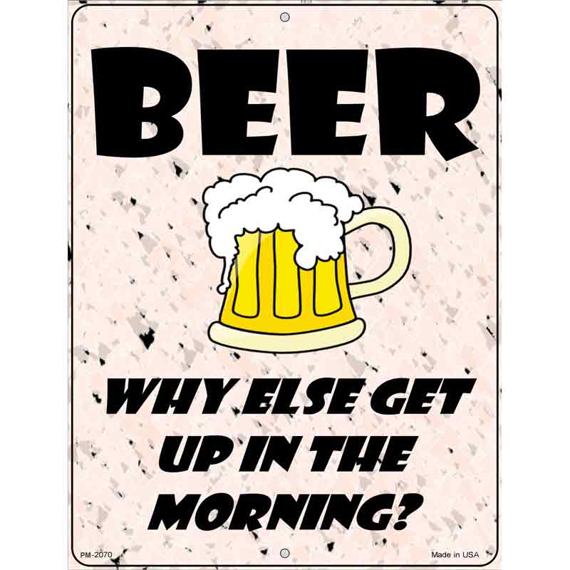 Beer Why Else Metal Novelty Parking Sign 4.5" x 6" (PM)