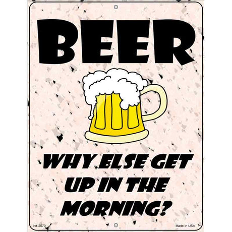 Beer Why Else Metal Novelty Parking Sign 4.5" x 6" (PM)