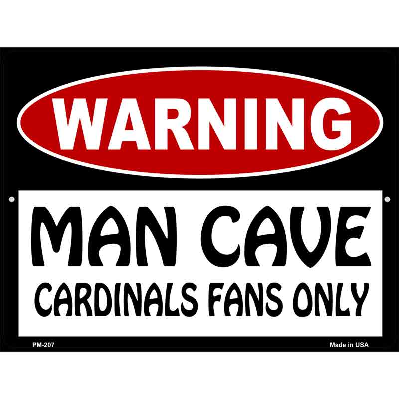 Man Cave Cardinals Fans Only Metal Novelty Parking Sign 4.5" x 6" (PM)